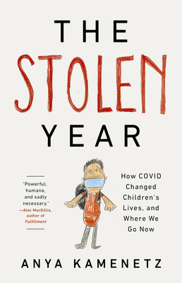 The Stolen Year: How COVID Changed