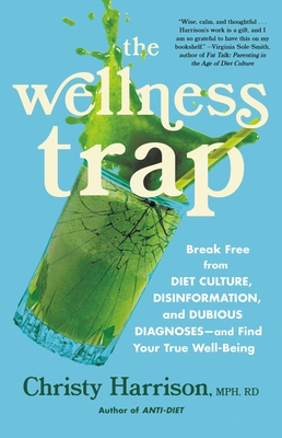 The Wellness Trap: Break Free From Diet Culture