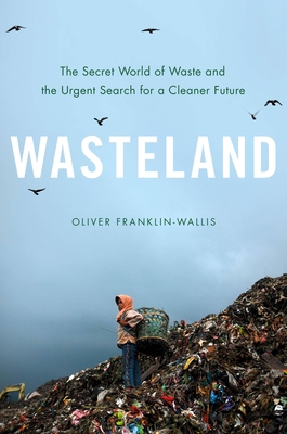 Wasteland: The Secret World of Waste