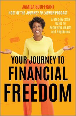 Your Journey to Financial Freedom: A Step-by-Step Guide
