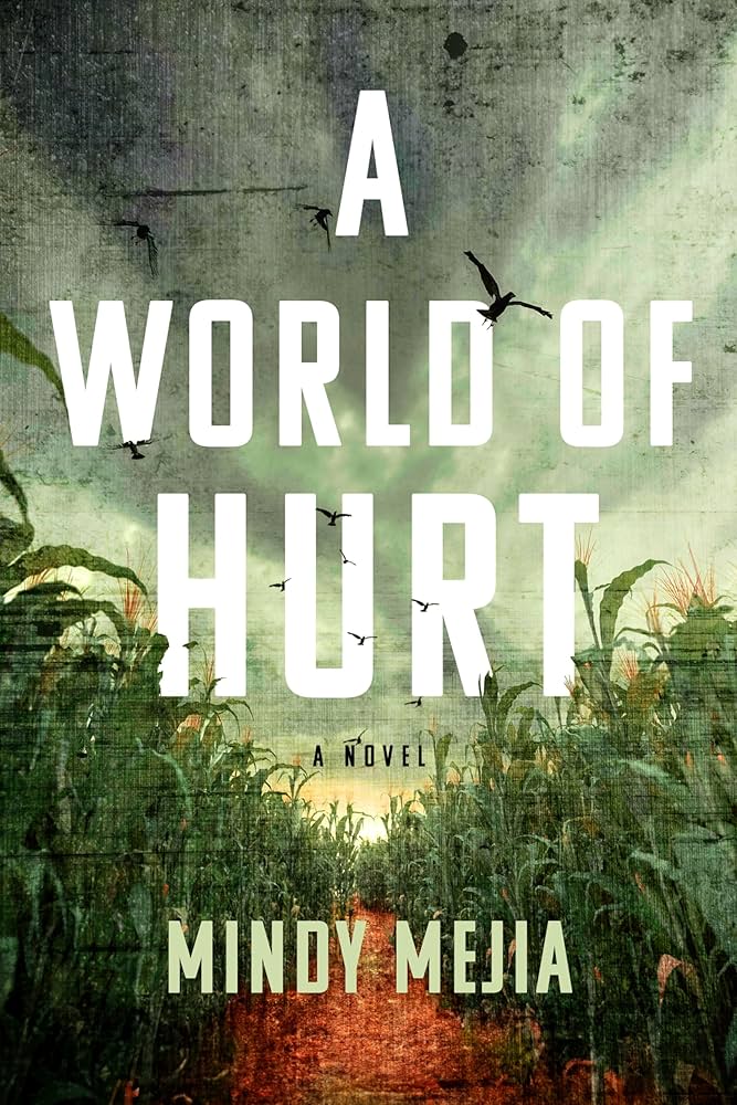 A World of Hurt (Mindy Mejia)