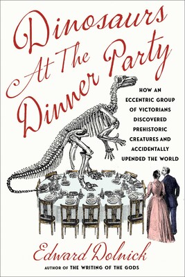 Dinosaurs at the Dinner Party